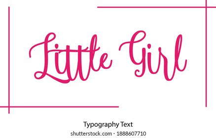 Little Girl Elegant Cursive Typography Pink Color Text 