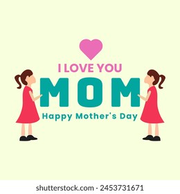 
Little girl holding mom word happy mother's day vector template design illustration. I love you mom international mom day vector with text heart for celebration holiday 