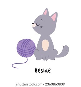 Little Grey Cat Beside Yarn Ball as English Language Preposition for Educational Activity Vector Illustration