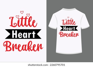 Little Heart Breaker Typography Tshirt Design. This is an editable and printable vector eps file.