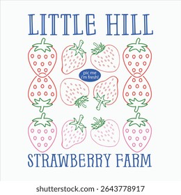 Little Hill Strawberry Farm  Farmers Market T-Shirt Design