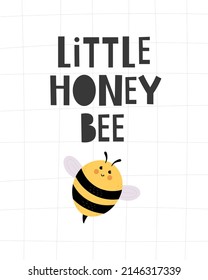 Little honey bee. cartoon bee, flowers,  hand drawing lettering. flat style, colorful vector illuatration for kids. baby design for cards, poster decoration, t-shirt print