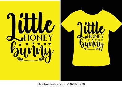 Little honey bunny svg design