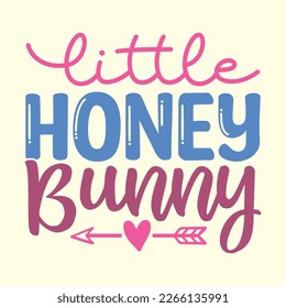  Little Honey Bunny t shirt design, vector file 