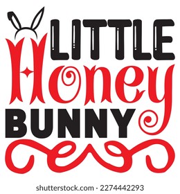 Little Honey Bunny T-Shirt Design Vector File