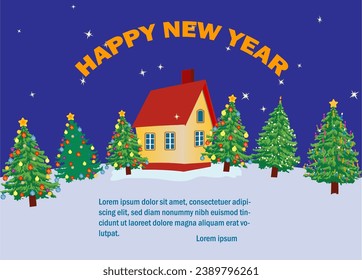 Little house on the snowed hill and the adorned fir trees near it. A inscription Happy New year above it. Vector illustration. 
