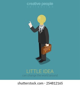 Little idea can light up and change the whole world flat 3d web isometric infographic business concept vector. Businessman light bulb instead of head points to emptiness. Creative people collection.