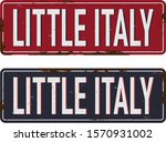 Little Italy New York vintage rusty metal sign on a white background, vector illustration