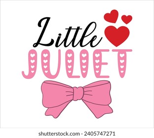 Little juliet T-Shirt, Heart T-Shirt, Groovy Valentine Shirt, kids Valentine, February 14, Love Shirt, Be mine, My first valentine's day, Cut File For Cricut And Silhouette
