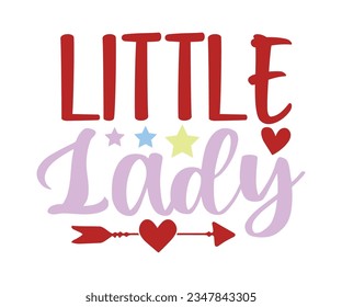 Little Lady svg, T-Shirt baby, Cute Baby Sayings SVG ,Baby Quote, Newborn baby SVG svg