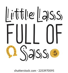 Little lass full of sass Happy St Patricks day shirt print template, St patricks design, typography design for Irish day, womens day, lucky clover, Irish gift