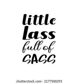 little lass full of sass letters quote