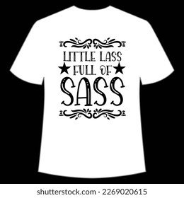 Little Lass Full Of Sass, St. Patrick's Day Shirt Print Template, Lucky Charms, Irish, everyone has a little luck Typography Design