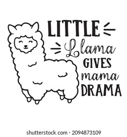 little llama gives mama drama logo inspirational quotes typography lettering design