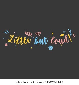 Little But Loud Phrase Design