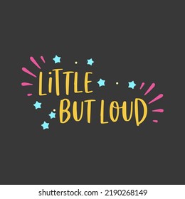 Little But Loud Phrase Design