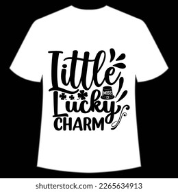 Little lucky charm St Patrick's Day Shirt Print Template, Lucky Charms, Irish, everyone has a little luck Typography Design