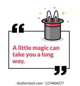 A little magic can take you a long way Motivational Quote Poster Design
