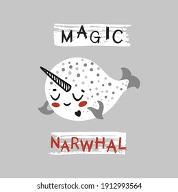 Little Magic Narwhal. Cute Narwhal for Tee Print Design for Kids. Vector Cartoon Baby Sea Animal. Scandinavian Card, Print or Poster Design