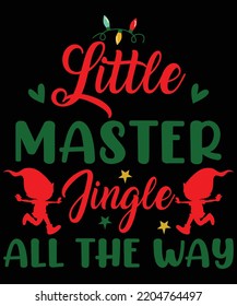 LITTLE MASTER SINGLE ALL THE WAY T Shirt Design