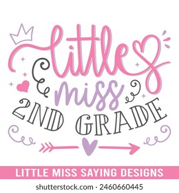 Little miss 2nd grade design, Little miss saying designs