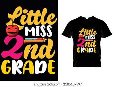 LITTLE MISS 2ND GRADE QUOTES SCHOOL T-SHIRT DESIGN