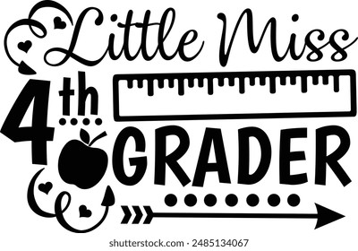 Little Miss 4th Grader Back To School Typography Design