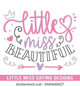 Little miss beautiful design, Little miss saying designs