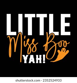 Little Miss Boo Yah!,  New Halloween SVG Design Vector File.