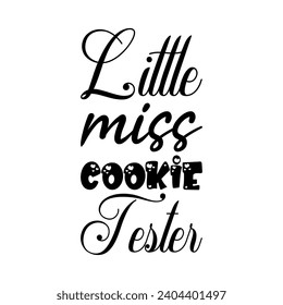 little miss cookie tester black letter quote
