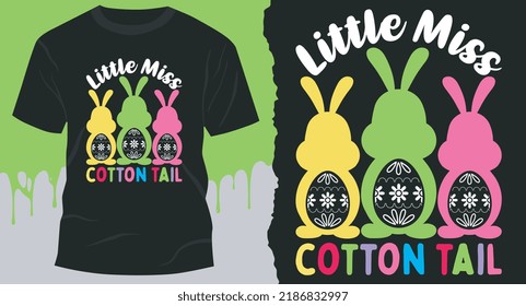 Little Miss Cotton Tail. Easter Day T-Shirt Design. bunny T-Shirt Design. Easter Egg design svg