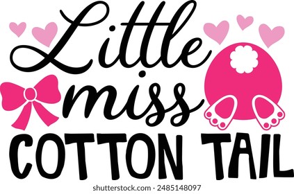 Little Miss Cotton Tail Funny Easter Typography Design