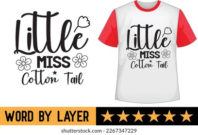 Little Miss Cotton Tail svg t shirt design