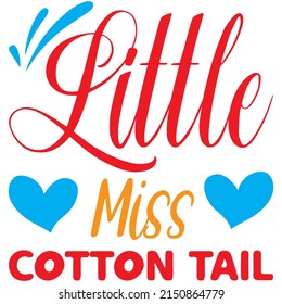 Little Miss Cotton Tail t-shirt design ,vector file.
