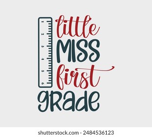 little miss First, Second, Third, Fourth, Fifth, Sixth grade, Teacher Gift ,First Day Of School ,Kids Back To School T shirt, Gaming School T shirt