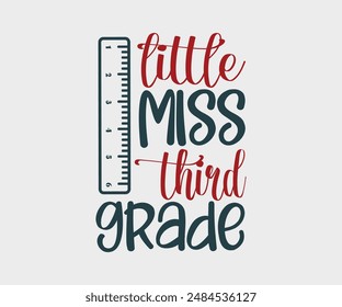 little miss First, Second, Third, Fourth, Fifth, Sixth grade, Teacher Gift ,First Day Of School ,Kids Back To School T shirt, Gaming School T shirt