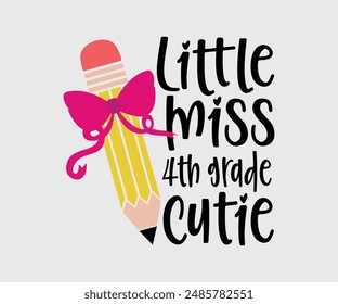 Little Miss First, Second, Third, Fourth, Fifth, Sixth
 Grade Cutie, Teacher Gift ,First Day Of School ,Kids Back To School T shirt, Gaming School T shirt