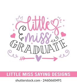 Little miss graduate design, Little miss saying designs