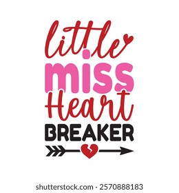 Little Miss Heart Breaker Typography T-Shirt Design Vector, Valentine gift, Valetines Day Typography Shirt, Valentine’s Day Digital Design, Happy valentines day
