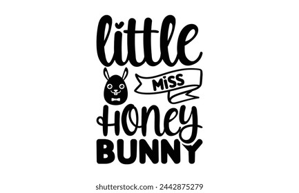 Little miss honey bunny Lettering design for greeting banners, Mouse Pads, Prints, Cards and Posters, Mugs, Notebooks, Floor Pillows and T-shirt prints design.
