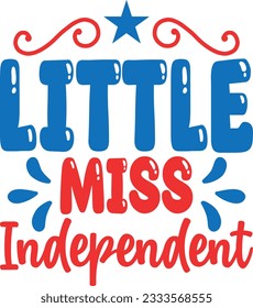 Little Miss Independence T-shirt Design