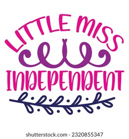 Little Miss Independent, 4th July shirt design Print template happy independence day American typography design.