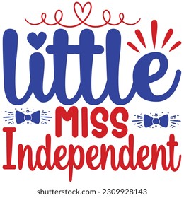 Little Miss Independent, design and vector file.