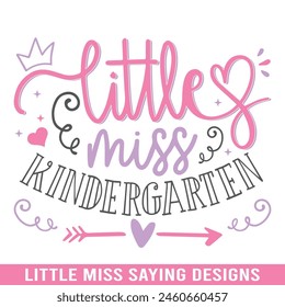 Little miss kindergarten design, Little miss saying designs