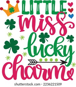 Little Miss Lucky Charm, Green Clover, So Lucky, Shamrock, Lucky Clover Vector Illustration Files