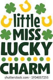 Little miss lucky charm | St. Patrick's Day quote