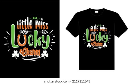 Little miss lucky Charm St. Patrick's Day typography colorful lettering T-shirt design