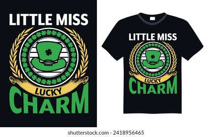 Little Miss Lucky Charm - St. Patrick’s Day T shirt Design, Hand drawn lettering phrase, Cutting and Silhouette, for prints on bags, cups, card, posters.
