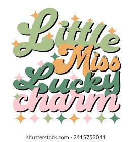 LITTLE MISS LUCKY CHARM  ST.PATRICK'S DAY T-SHIRT DESIGN, 