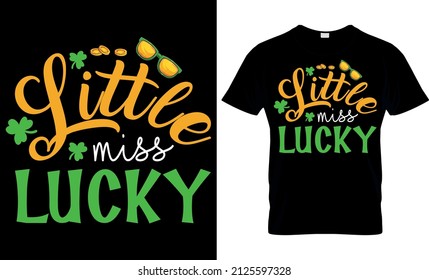 Little Miss Lucky -  St Patrick's Day Svg T shirt Design